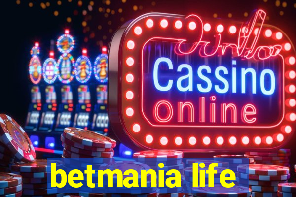 betmania life